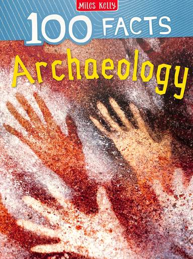 100 Facts Archaelogy