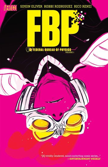 FBP: Federal Bureau of Physics Volume 1: The Paradigm Shift