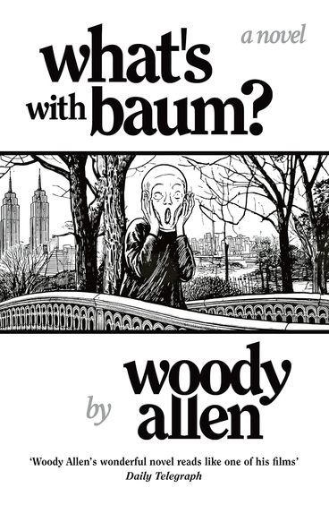 Whats with Baum?: Woody Allens wonderful novel reads like one of his films The Telegraph