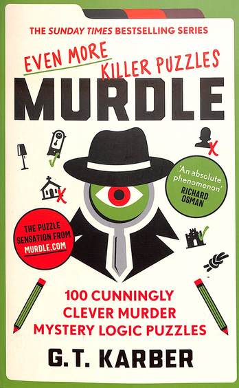 Murdle : Even More Killer Puzzles