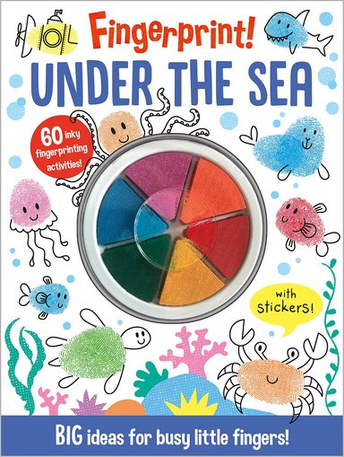 Fingerprint Under The Sea : Big Ideas For Busy Little Fingers