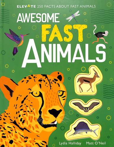 Awesome Fast Animals : Elevate 250 Facts About Fast Animals