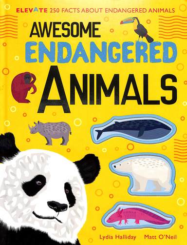 Awesome Endangered Animals : Elevate 250 Facts About Endangered Animals