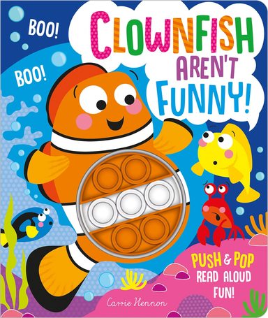 Clownfish Aren'T Funny : Push & Pop Read Aloud Fun