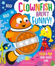 Clownfish Aren'T Funny : Push & Pop Read Aloud Fun