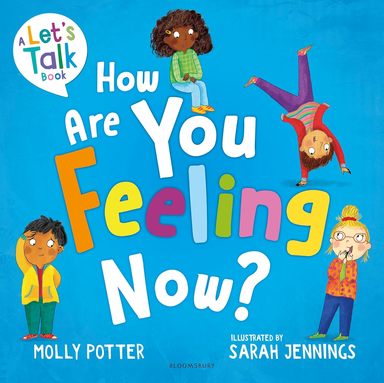 How Are You Feeling Now : A Lets Talk Book