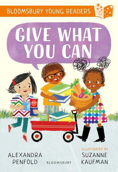 Give What You Can : A Bloomsbury Young Reader
