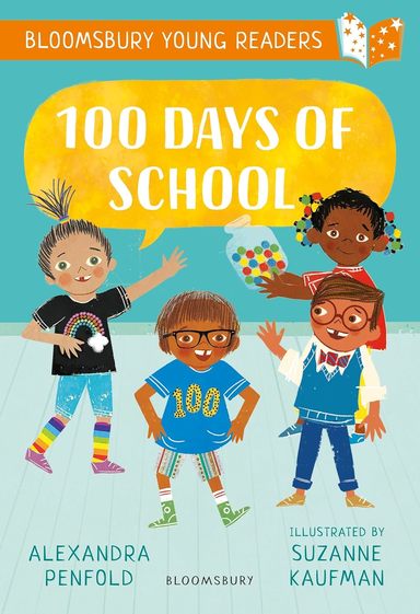 100 Days Of School : A Bloomsbury Young Reader