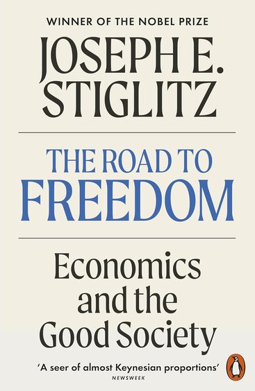 Road To Freedom : Economics & The Good Society