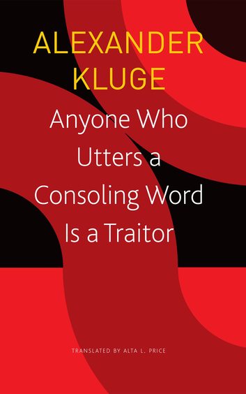 Anyone Who Utters a Consoling Word Is a Traitor: 48 Stories for Fritz Bauer