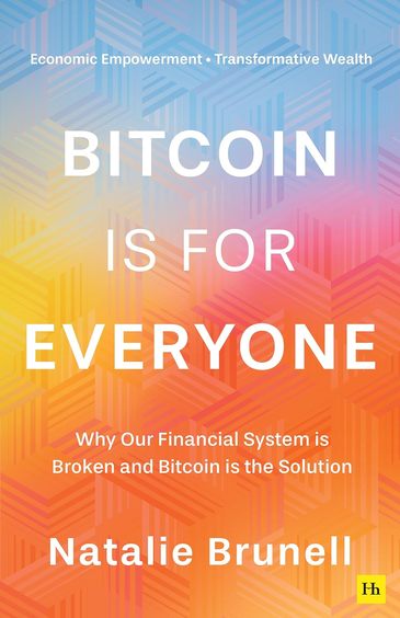 Bitcoin Is For Everyone : Why Our Financial System Is Broken & Bitcon Is The Solution