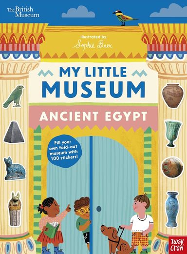 My Little Museum Ancient Egypt : British Museum