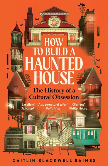 How To Build A Haunted House : The History Of A Cultural Obsession