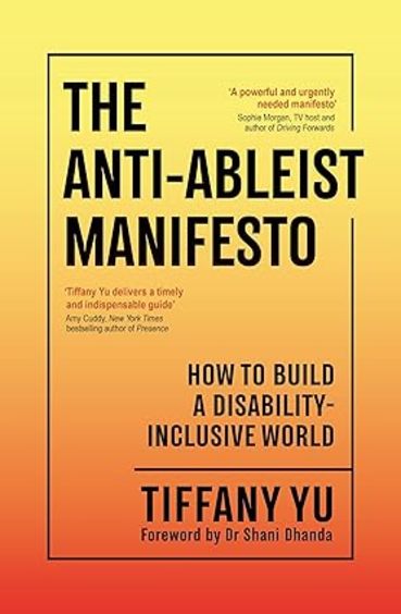 Anti-Ableist Manifesto : How To Build A Disability-Inclusive World