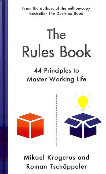 Rules Book : 44 Principles To Master Working Life