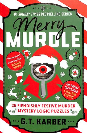 Merry Murdle : 25 Fiendishly Festive Murder Mystery Logic Puzzles