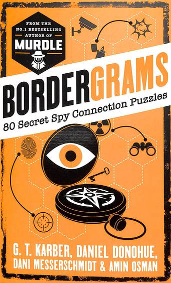 Bordergrams : 80 Secret Spy Connection Puzzles