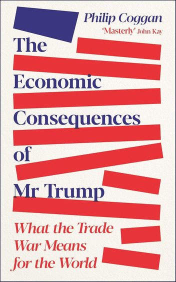 Economic Consequences Of Mr Trump