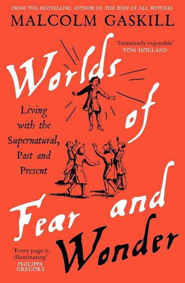 Worlds Of Fear & Wonder : Living With The Supernatural Past & Present