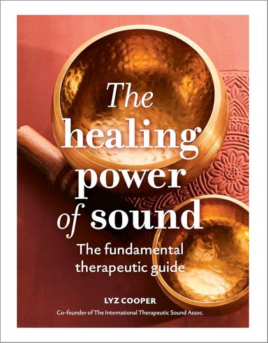 Healing Power of Sound, the: The Healing Power of...