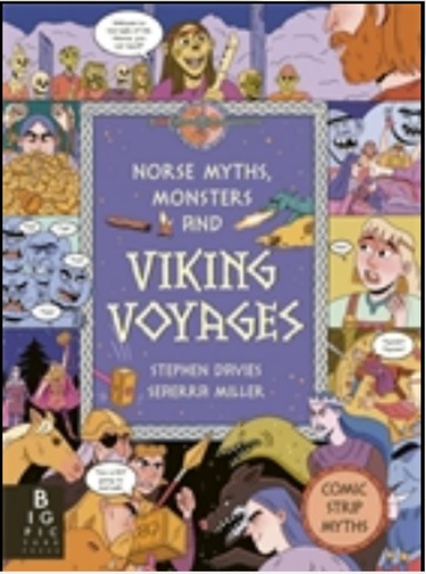 Comic Strip Myths: Norse Myths, Monsters And Viking Voyages