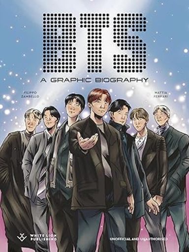 Bts : A Graphic Biography