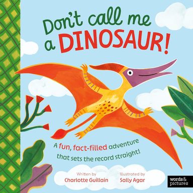 Dont Call Me a Dinosaur!