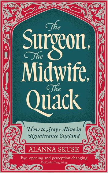 Surgeon, the Midwife, the Quack