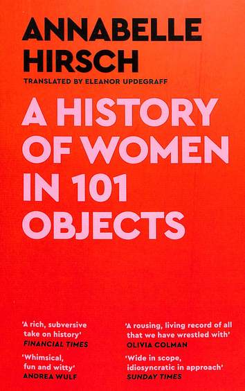 History Of Women In 101 Objects