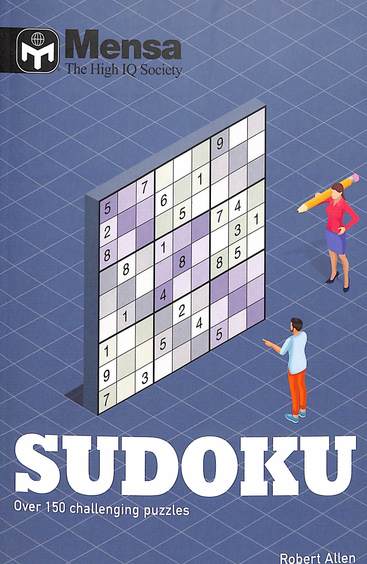 Mensa Sudoku Over 150 Challenging Puzzles
