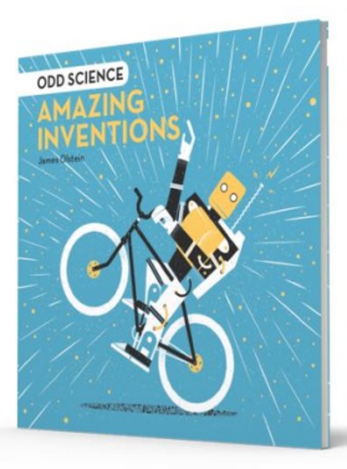 Pavilion Childrens Books : Odd Science Amazing Inventions