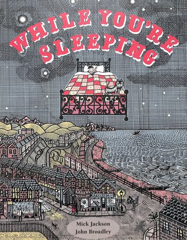 Pavilion Childrens Books : While Youre Sleeping