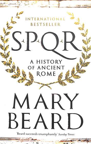 Spqr : A History Of Ancient Rome