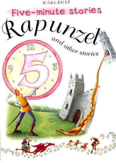 Five Minute Stories ; Rapunzel And Other Stories