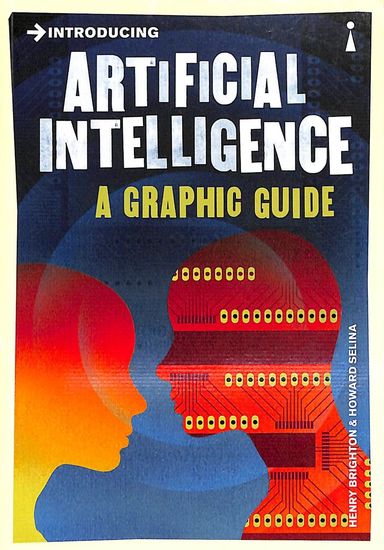 Introducing Artificial Intellignecence A Graphic Guide