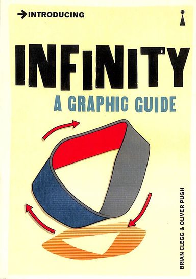 Introducing Infinity : A Graphic Guide