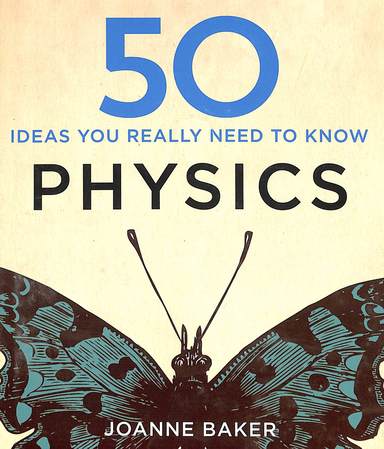 50 Physics Ideas You Really Need To Know
