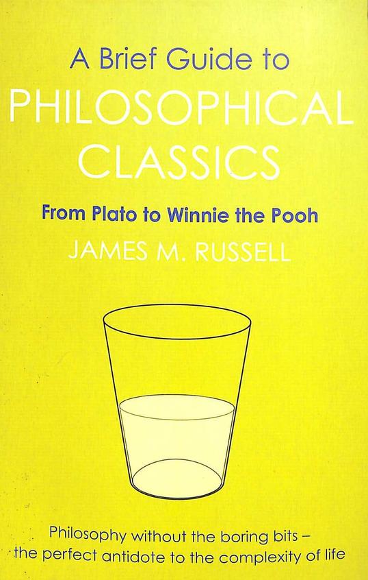 Brief Guide To Philosophical Classics