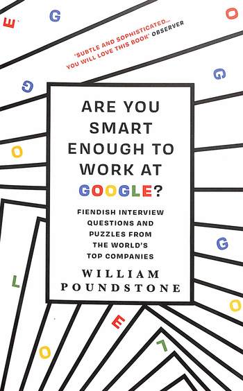 Are You Smart Enough To Work At Google ?