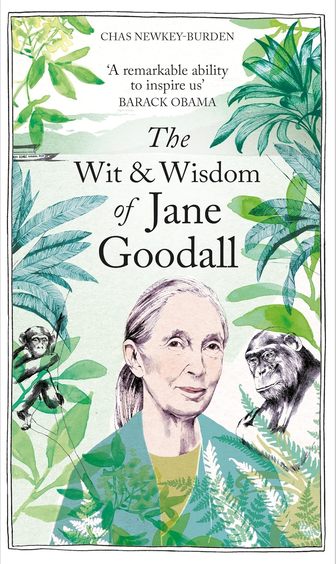 Wit & Wisdom Of Jane Goodall