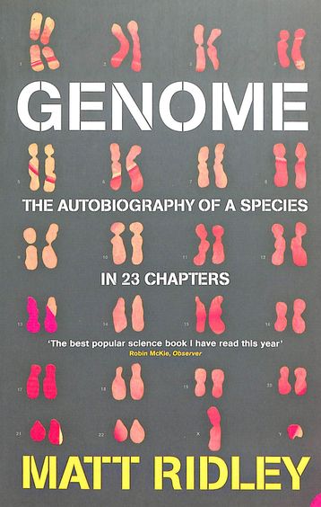 Genome : The Autobiography Of A Species In 23 Chapters