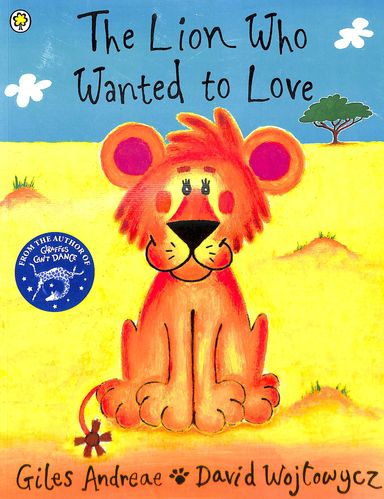 The Lion Who Wanted To Love