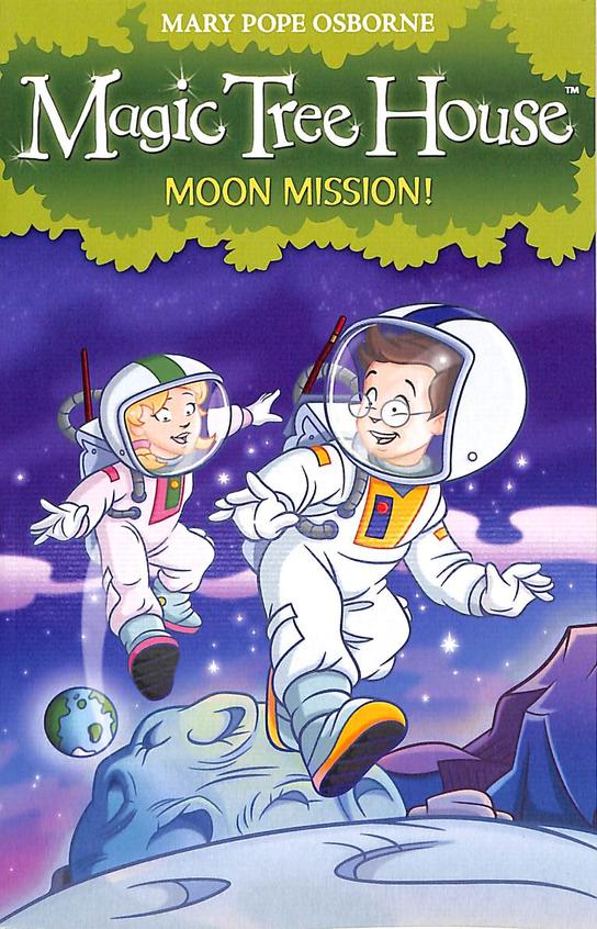Moon Mission : Magic Tree House