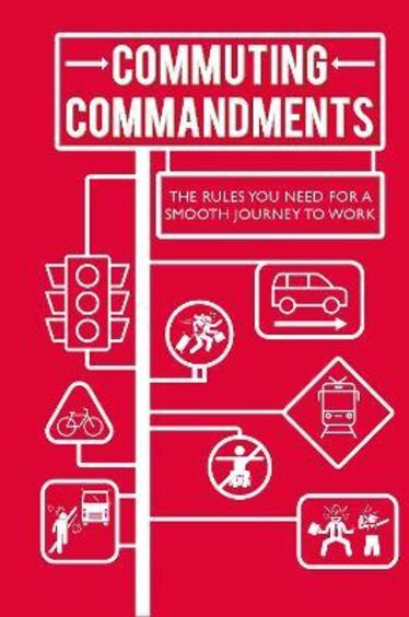 Commuting Commandments: The Rules You Need For A Smooth Journey To Work