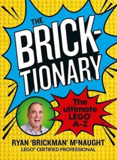 Bricktionary : Brickmans ultimate LEGO A-Z