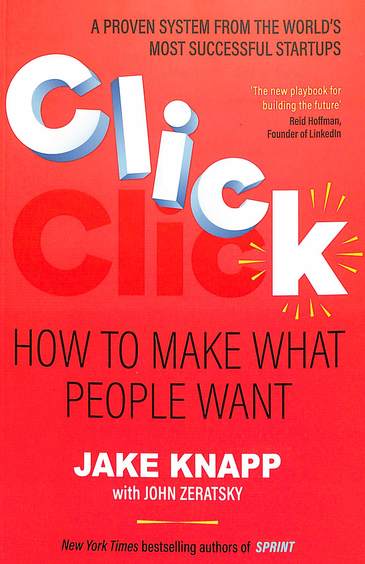 Click : How To Make What People Want