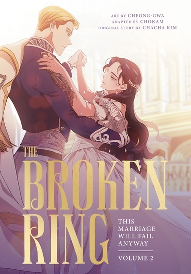 Broken Ring : This Marriage Will Fail Anyway Vol 2