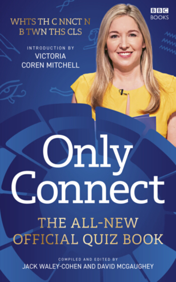 Only Connect: The All-New Official Quiz Book
