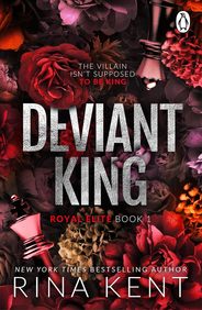 Deviant King : The Royal Elite Book 1