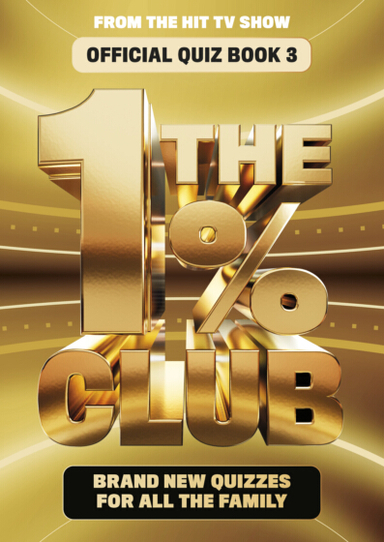 1% Club Book 3: Brand New Quizzes for All The Family